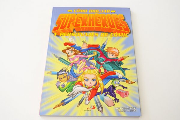 Cómo dibujar superhéroes y personajes de cómic